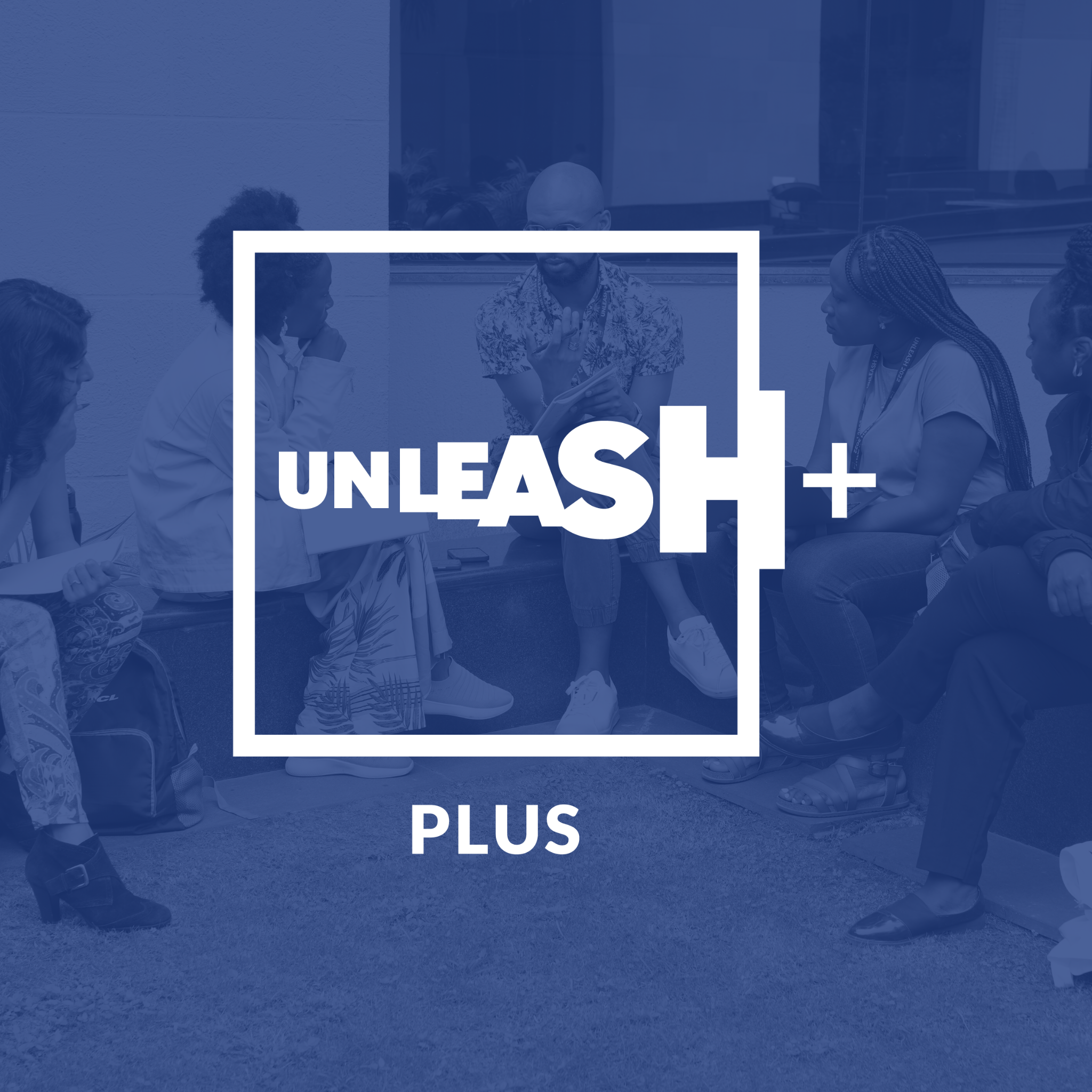 Applications for UNLEASH Plus 2023 are open!​
